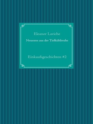 cover image of Neuestes aus der Tiefkühltruhe